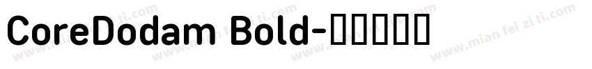 CoreDodam Bold字体转换